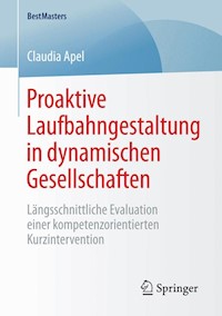 Proaktive Laufbahngestaltung in dynamischen Gesellschaften - Claudia Apel - E-Book