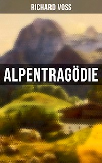 Alpentragödie - Richard Voß - E-Book