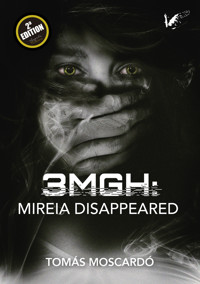 3MGH Mireia disappeared - Tomás Moscardó - E-Book