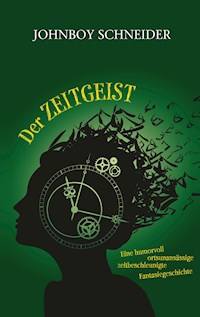 Der Zeitgeist - Jan Willand - E-Book