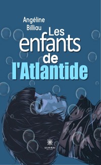 Les enfants de l’Atlantide - Angéline Billiau - E-Book