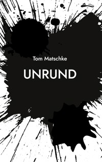 UnRund - Tom Matschke - E-Book