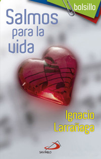 Salmos para la vida - Ignacio Larrañaga Orbegozo - E-Book