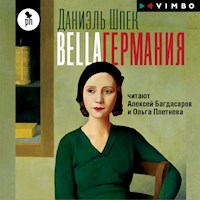 Bella Германия - Даниэль Шпек - Hörbuch