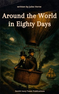 Around the World in Eighty Days - Jules Verne. - E-Book