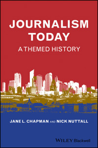 Journalism Today - Jane L. Chapman - E-Book
