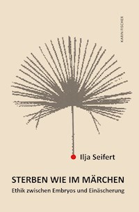 Sterben wie im Märchen - Ilja Seifert - E-Book