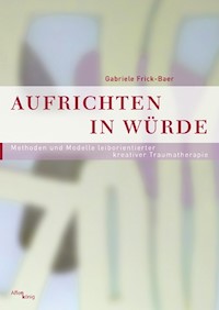 Aufrichten in Würde - Gabriele Frick-Baer - E-Book