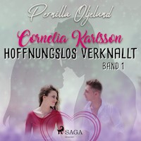 Cornelia Karlsson - hoffnungslos verknallt - Band 1 - Pernilla Oljelund - Hörbuch