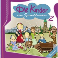 Die Kinder von Spruchhausen 2 -  - Hörbuch