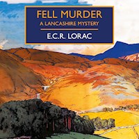 Fell Murder - E. C. R. Lorac - Hörbuch
