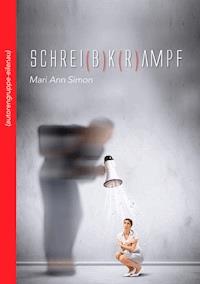 Schrei(b)k(r)ampf - Mari Ann Simon - E-Book