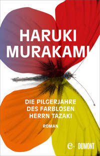 Die Pilgerjahre des farblosen Herrn Tazaki - Haruki Murakami - E-Book + Hörbuch