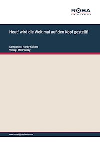 Heut' wird die Welt mal auf den Kopf gestellt! - Hardy Kickers - E-Book