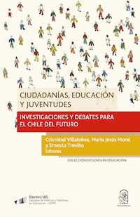 Ciudadanías, educación y juventudes - Cristóbal Villalobos - E-Book