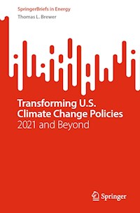 Transforming U.S. Climate Change Policies - Thomas L. Brewer - E-Book