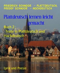 Plattdeutsch lernen leicht                       gemacht - Freddy Schnoor - Hochdeutsch - E-Book