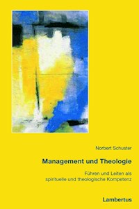 Management und Theologie - Norbert Schuster - E-Book