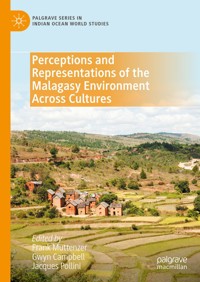 Perceptions and Representations of the Malagasy Environment Across Cultures - - E-Book