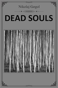Dead Souls - Nikołaj Gogol - E-Book