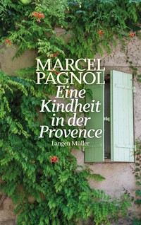 Eine Kindheit in der Provence - Marcel Pagnol - E-Book
