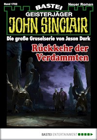 John Sinclair 1702 - Jason Dark - E-Book