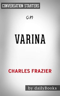 Varina: by Charles Frazier | Conversation Starters - Daily Books - E-Book