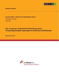 Der Couponer. Empirische Entwickung einer Couponing-Shopper-Typologie im deutschen Einzelhandel - Michael Schmidt - E-Book