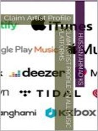 Claim Artist Profile On All Music Platforms - Hussan Ahmad Ks - E-Book