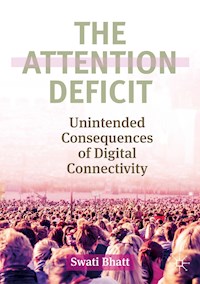The Attention Deficit - Swati Bhatt - E-Book