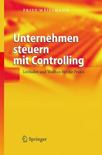 Unternehmen steuern mit Controlling - Fritz Weißmann - E-Book