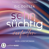 Sehnsüchtig Verfallen - Sehnsüchtig, Teil 1 (Ungekürzt) - D. C. Odesza - Hörbuch