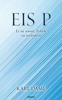 Eis P - Karl Dame - E-Book