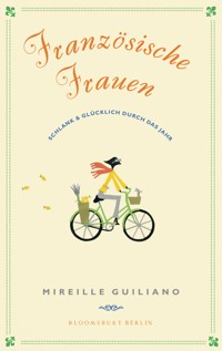 Französische Frauen - Mireille Guiliano - E-Book