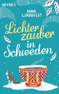 Lichterzauber in Schweden - Anna Lindqvist - E-Book