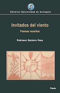 Invitados del viento - Robinson Quintero Ossa - E-Book