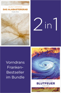 Die ersten zwei Krimis des Kultkommissars Haderlein: »Das Alabastergrab« und »Blutfeuer« (2in1-Bundle) - Helmut Vorndran - E-Book