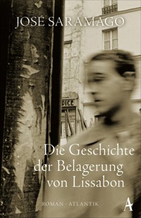 Die Geschichte der Belagerung von Lissabon - José Saramago - E-Book