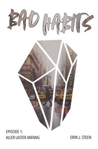 Aller Laster Anfang - Erin J. Steen - E-Book