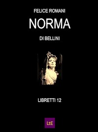 Norma - Felice Romani - E-Book