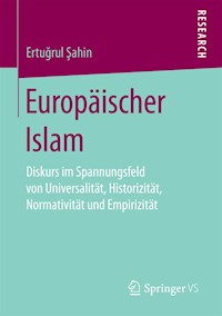 Europäischer Islam - Ertugrul Sahin - E-Book