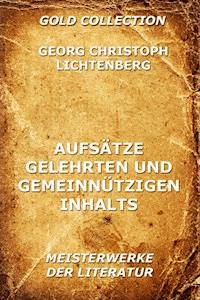 Aufsätze gelehrten und gemeinnützigen Inhalts - Georg Christoph Lichtenberg - E-Book