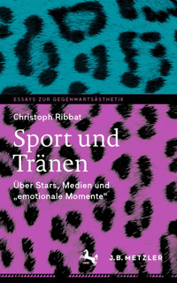 Sport und Tränen - Christoph Ribbat - E-Book