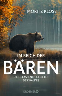 Im Reich der Bären - Moritz Klose - E-Book