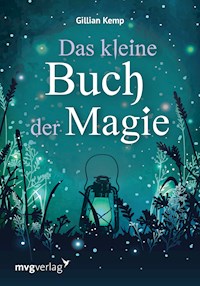 Das kleine Buch der Magie - Gillian Kemp - E-Book