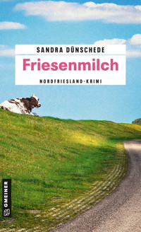 Friesenmilch - Sandra Dünschede - E-Book