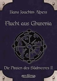 DSA 19: Flucht aus Ghurenia - Hans Joachim Alpers - E-Book