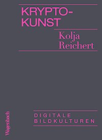 Krypto-Kunst - Kolja Reichert - E-Book
