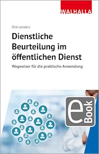 Dienstliche Beurteilung im öffentlichen Dienst - Dirk Lenders - E-Book