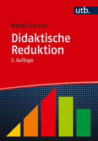 Didaktische Reduktion - Martin Lehner - E-Book